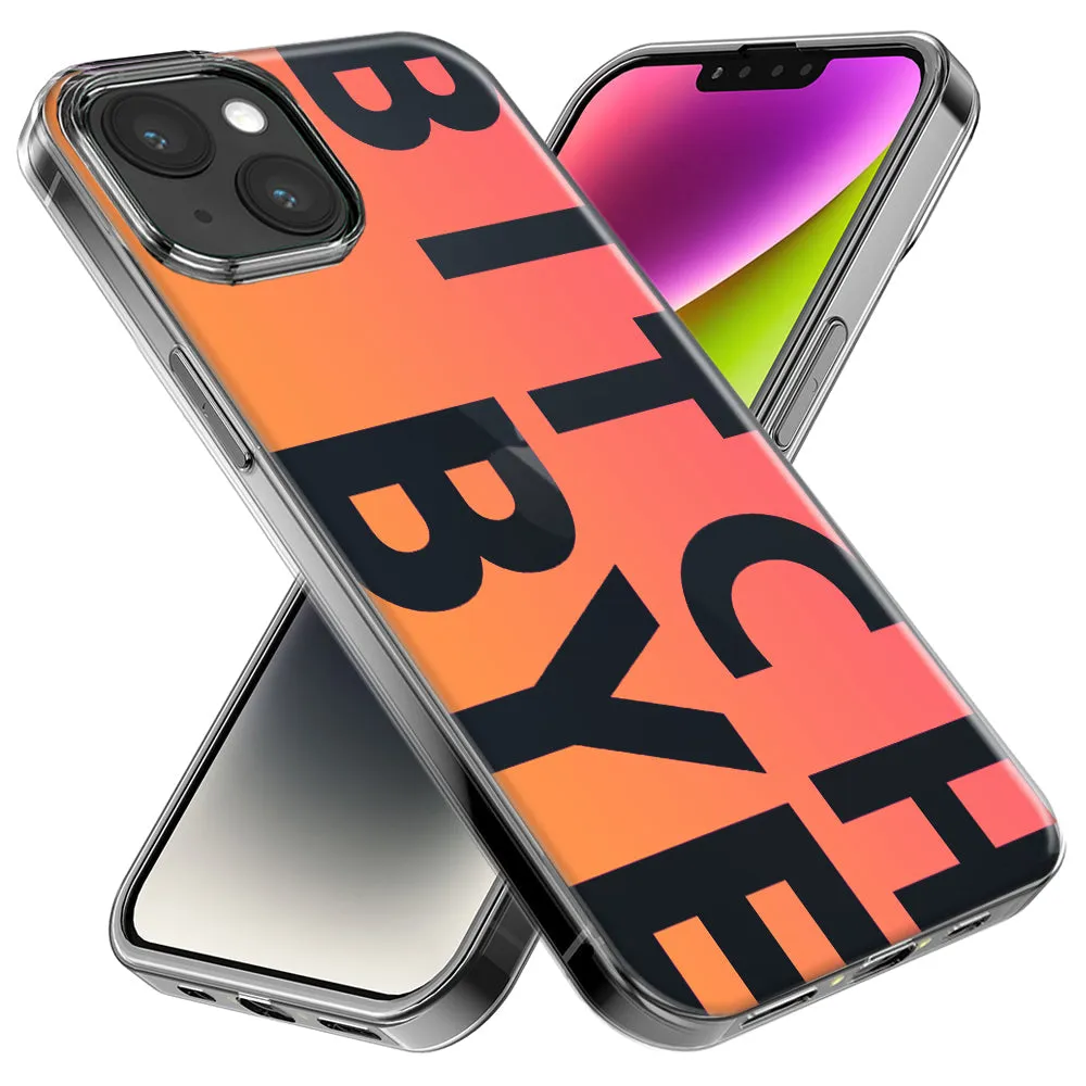 For Apple iPhone 15 Pro Max Peach Orange Clear Funny Text Quote Bitch Bye Design Hybrid Protective Phone Case Cover